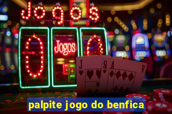 palpite jogo do benfica